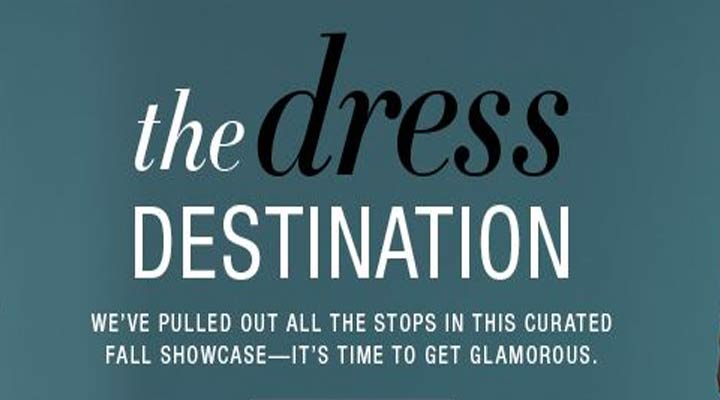 Client: Macys - Campaign: Dress Destination - 2016 - 2019